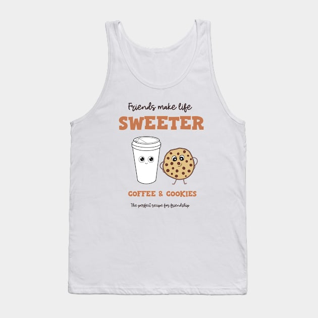 BEST Friends For Life Coffee And Cookies Tank Top by SartorisArt1